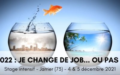 2022 : je change de job ou pas ?  (Stage intensif – Décembre 2021)