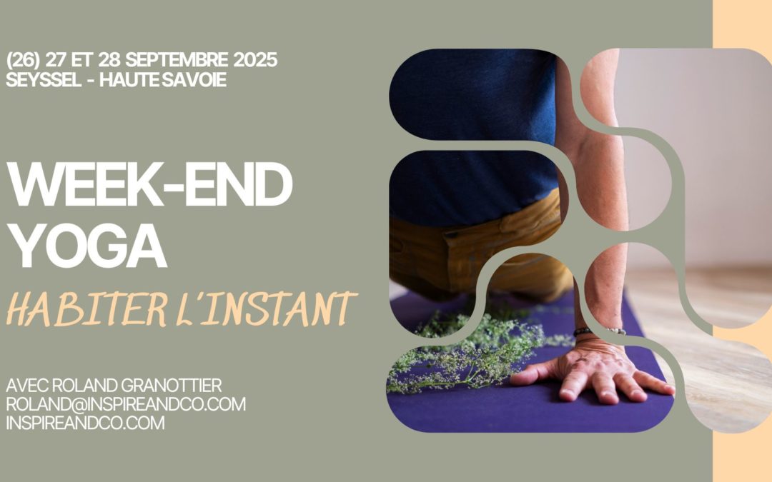 Week-end Yoga – Habiter l’Instant